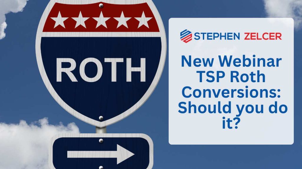 new webinar tsp roth conversions should you do it