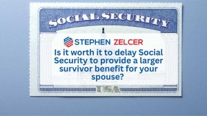 is it worth it to delay social security to provide a larger survivor benefit for your spouse?