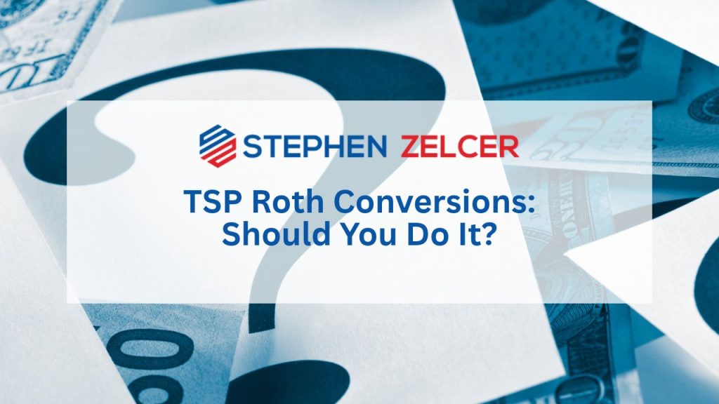 tsp roth conversions should you do it?